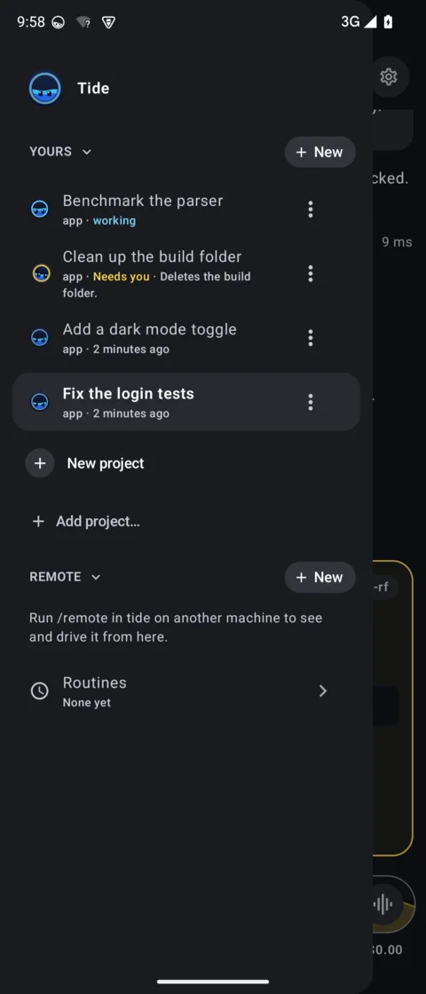 The Tide sidebar in dark: the Tide row on top, four sessions each with a face, one marked working in blue and one marked Needs you in amber with the summary Deletes the build folder, then New project, Remote and Routines.